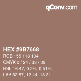 カラーコード: HEX #9B7668 | qconv.com