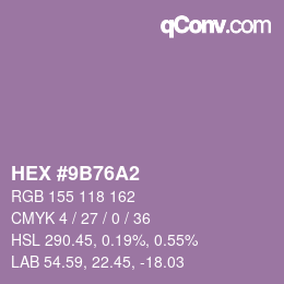 Código de color: HEX #9B76A2 | qconv.com