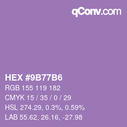颜色代码: HEX #9B77B6 | qconv.com