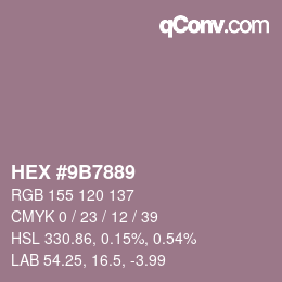 Farbcode: HEX #9B7889 | qconv.com