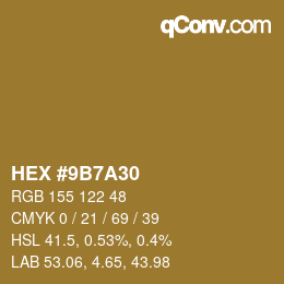 カラーコード: HEX #9B7A30 | qconv.com