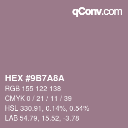 カラーコード: HEX #9B7A8A | qconv.com