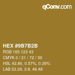 カラーコード: HEX #9B7B2B | qconv.com