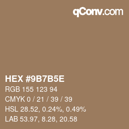 Código de color: HEX #9B7B5E | qconv.com