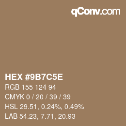 Color code: HEX #9B7C5E | qconv.com