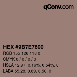 Code couleur: HEX #9B7E7600 | qconv.com