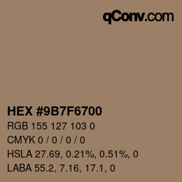 カラーコード: HEX #9B7F6700 | qconv.com