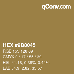 カラーコード: HEX #9B8045 | qconv.com
