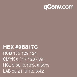 カラーコード: HEX #9B817C | qconv.com