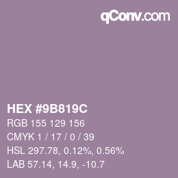 颜色代码: HEX #9B819C | qconv.com