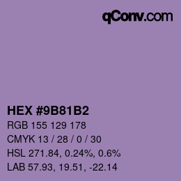 カラーコード: HEX #9B81B2 | qconv.com