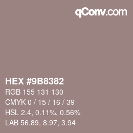 Color code: HEX #9B8382 | qconv.com