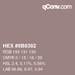 Color code: HEX #9B8382 | qconv.com