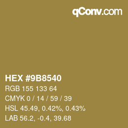 カラーコード: HEX #9B8540 | qconv.com
