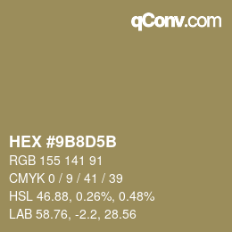 Código de color: HEX #9B8D5B | qconv.com