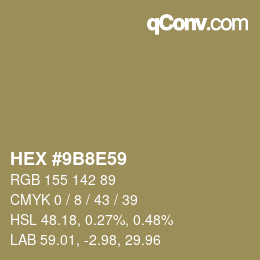 Code couleur: HEX #9B8E59 | qconv.com
