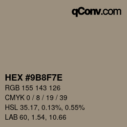 Farbcode: HEX #9B8F7E | qconv.com