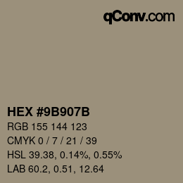 カラーコード: HEX #9B907B | qconv.com