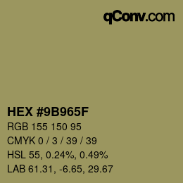 颜色代码: HEX #9B965F | qconv.com