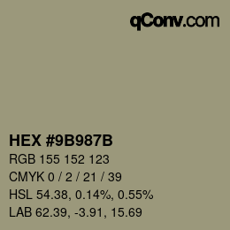 カラーコード: HEX #9B987B | qconv.com