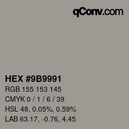 Farbcode: HEX #9B9991 | qconv.com
