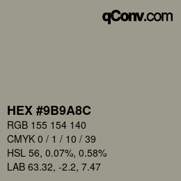 カラーコード: HEX #9B9A8C | qconv.com