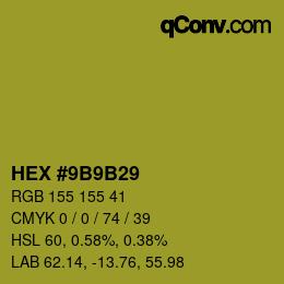 カラーコード: HEX #9B9B29 | qconv.com