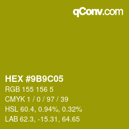 カラーコード: HEX #9B9C05 | qconv.com