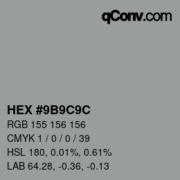 カラーコード: HEX #9B9C9C | qconv.com