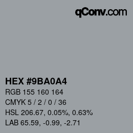 カラーコード: HEX #9BA0A4 | qconv.com