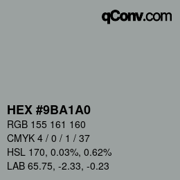 カラーコード: HEX #9BA1A0 | qconv.com