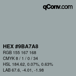 カラーコード: HEX #9BA7A8 | qconv.com