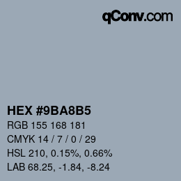 カラーコード: HEX #9BA8B5 | qconv.com