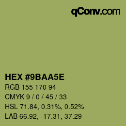 カラーコード: HEX #9BAA5E | qconv.com