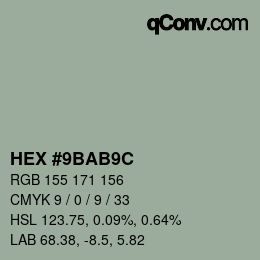 カラーコード: HEX #9BAB9C | qconv.com