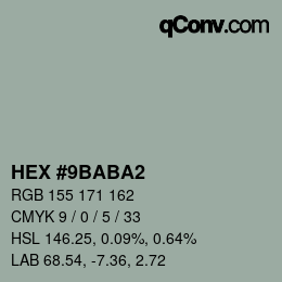 カラーコード: HEX #9BABA2 | qconv.com