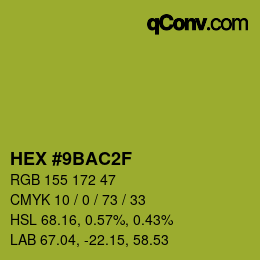 カラーコード: HEX #9BAC2F | qconv.com