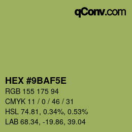 カラーコード: HEX #9BAF5E | qconv.com