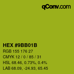 カラーコード: HEX #9BB01B | qconv.com