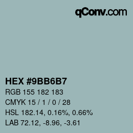 颜色代码: HEX #9BB6B7 | qconv.com