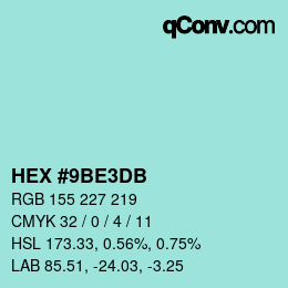 颜色代码: HEX #9BE3DB | qconv.com