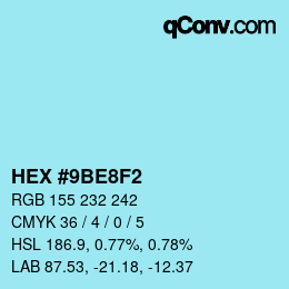 カラーコード: HEX #9BE8F2 | qconv.com