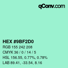 カラーコード: HEX #9BF2D0 | qconv.com