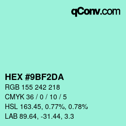 カラーコード: HEX #9BF2DA | qconv.com