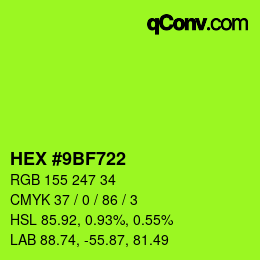 Color code: HEX #9BF722 | qconv.com