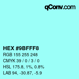 Color code: HEX #9BFFF8 | qconv.com