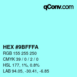 カラーコード: HEX #9BFFFA | qconv.com