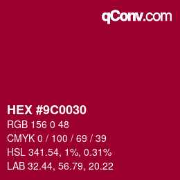 Color code: HEX #9C0030 | qconv.com