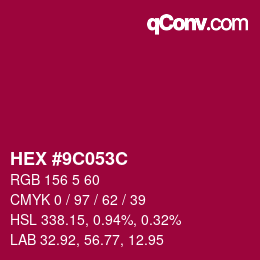 Color code: HEX #9C053C | qconv.com
