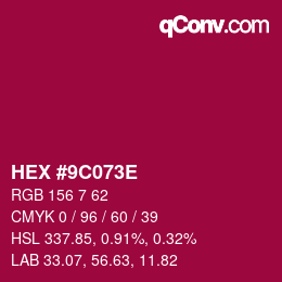 Color code: HEX #9C073E | qconv.com
